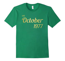 Est October 1977 Tshirt - 40th Birthday Gift Tee