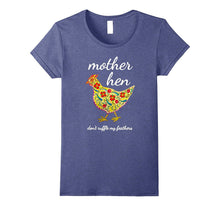 Mother Hen Don't Ruffle My Feathers Chicken Lover Tshirt