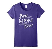 Best Mom Ever T-Shirt Sweet Gift Shirt
