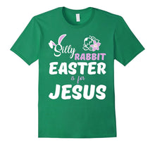 Silly Rabbit Easter Is for Jesus T-Shirt
