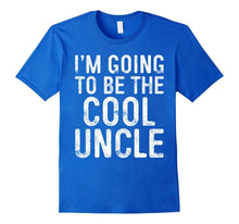 Mens I'm Going to Be the Cool Uncle T-Shirt Funny Gift Shirt
