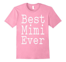 Best Mimi Ever Birthday Mother's Day Tshirt