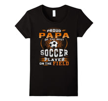 Family Papa Shirt Proud PAPA of the Best Soccer Player