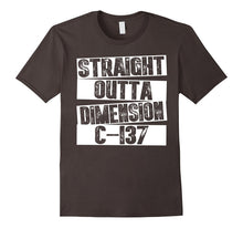 Straight Outta Dimension C-137 T-Shirt Funny Gift Tee