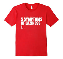 5 Symptoms of Laziness List Funny T-Shirt