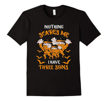 Halloween Nothing Scares Me I Have Three Sons T-Shirt
