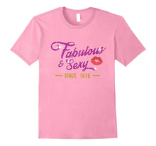 Fabulous and Sexy Since 1976 T-Shirt 41st Birthday Gift Tee
