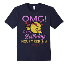 OMG It's My Birthday Shirt Born in November 3rd T-Shirt Gift