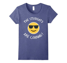 Emoji the Students Are Coming Tshirt for Lover Funny Teacher