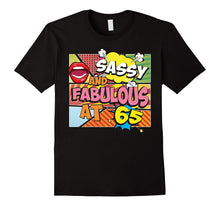 65th Birthday Gifts for Women - Sassy and Fabulous at 65 Tee