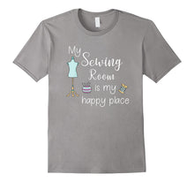 My Sewing Room Is My Happy Place Funny Sewing Quilting Shirt