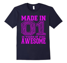 Made in 01 16 Years of Being Awesome 16th Birthday Shirt