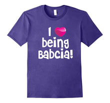 I Love Being Babcia T-Shirt