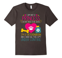 I Am Not a Princess I'm a Veterinarian T-Shirt