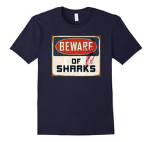 Shark Tees: Beware of Sharks T-Shirt