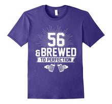 56 and Brewed to Perfection T-Shirt