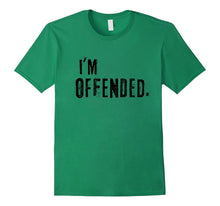 Funny I'm Offended Politically Disagreeable T-Shirt