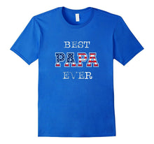 Mens Best Papa Ever T Shirt Gift Patriotic USA Flag I Stand