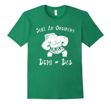 Just an Ordinary Demi-Dad Father's Day Gift T Shirt