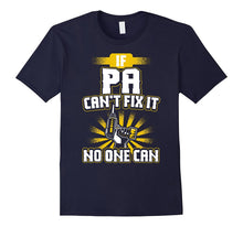 Men's Pa T-Shirt - If Pa Can't Fix It