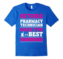 Retired Pharmacy Technician T-Shirt Make the Best Grandmas