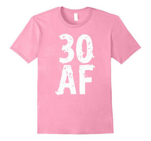 30 AF Birthday Men and Womens T Shirt