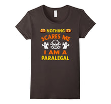 Nothing Scares Me - I'm a Paralegal T Shirt