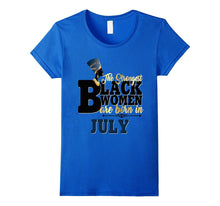 Strongest Black Women Are Born July Birthday Shirt Nefertiti