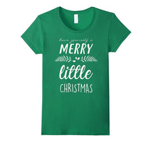 Have Yourself a Merry Little Christmas | Cute Xmas Tee