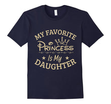 My Favorite Princess Is My Daughter, Super Cool Moms Tshirt