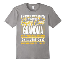 I'm a Super Cool Grandma of Dentist T Shirt