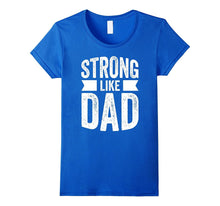 Strong Like Dad T-Shirt for Boys and Girls Father's Day Gift