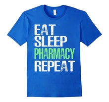 Eat Sleep Pharmacy Repeat T-Shirt Cool Pharmacist Gift Shirt