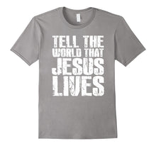 Christian Gifts Shirt Tell the World That Jesus Lives Tshirt
