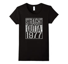 40th Birthday Gift T-Shirt STRAIGHT OUTTA 1977 T-Shirt