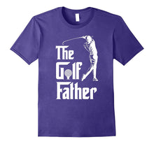The Golf Father Dad Humor Funny Gift --> Golf-2 / Golf-2a /