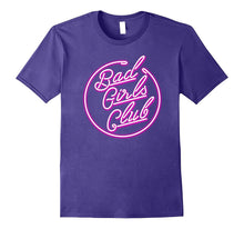 Bad Girls Club Rebel Child Gals Glowing Neon Sign Tee Shirts