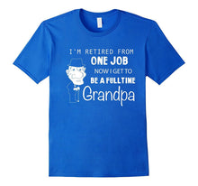 Retired Grandpa Funny Gift Father Day T-Shirt