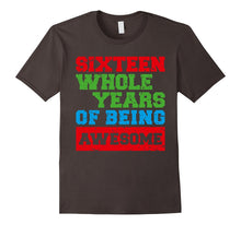Awesome 16 Sixteen Years Old 16th Birthday Tee Gift Apparel