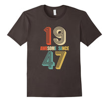 Awesome Since 1947 T-Shirt 70 Yrs Old Bday 70th Birthday Tee