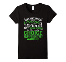 Be Strong Is Only Choice Neurofibromatosis Warrior T Shirt