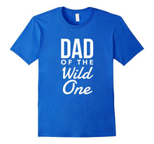 Mens Dad of the Wild One Father Couples T-Shirts