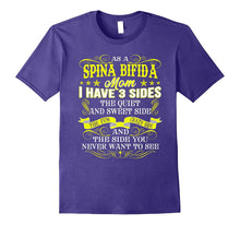 As a Spina Bifida Mom I Have 3 Sides Funny T Shirt