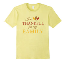 I'm Thankful for My Family Thanksgiving T-Shirt