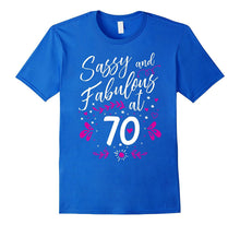 70th Birthday Gift T-Shirt Sassy & Fabulous 70 Year Old Tee
