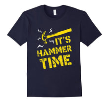 Funny Carpenter T-Shirt It's Hammer Time Wood Worker Gift