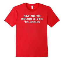 Say No to Drugs & Yes to Jesus - Religion Theme