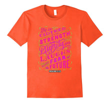 She Is Clothed in Strength and Dignity Shirt Proverbs 31:25