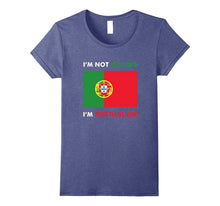 I'm Not Yelling I'm Portuguese - Funny Tee Shirt