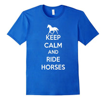 Keep Calm and Ride Horses Cute Horse Riding Equestrian Shirt
